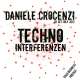 Techno Interferenzen