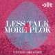 Less Talk More Plok Mix