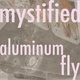 Aluminum Fly