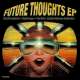 Future thoughts EP