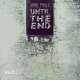 Until The End EP