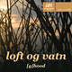 Loft og vatn